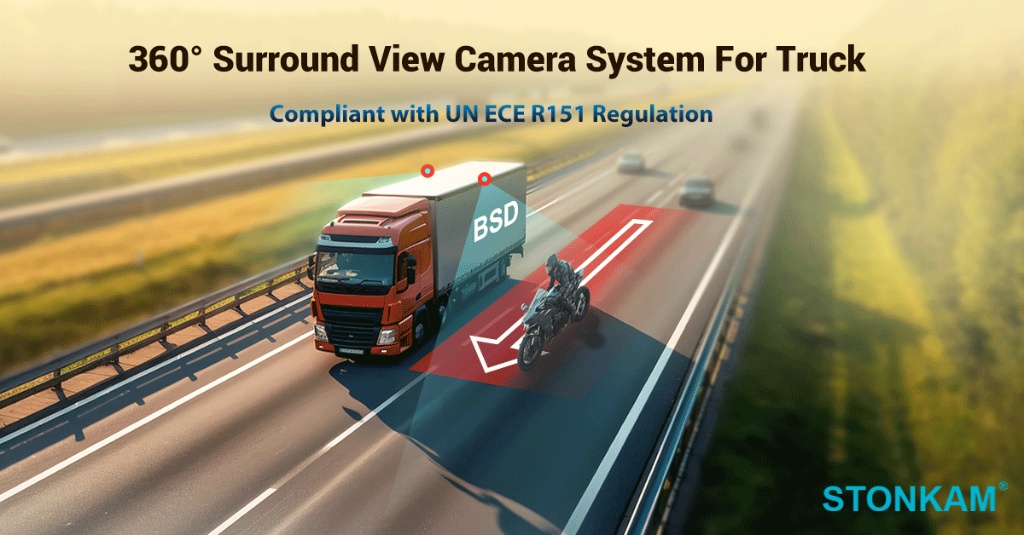 STONKAM 360 Truck camera system supports UN ECE R151 Blind Spot Requirements